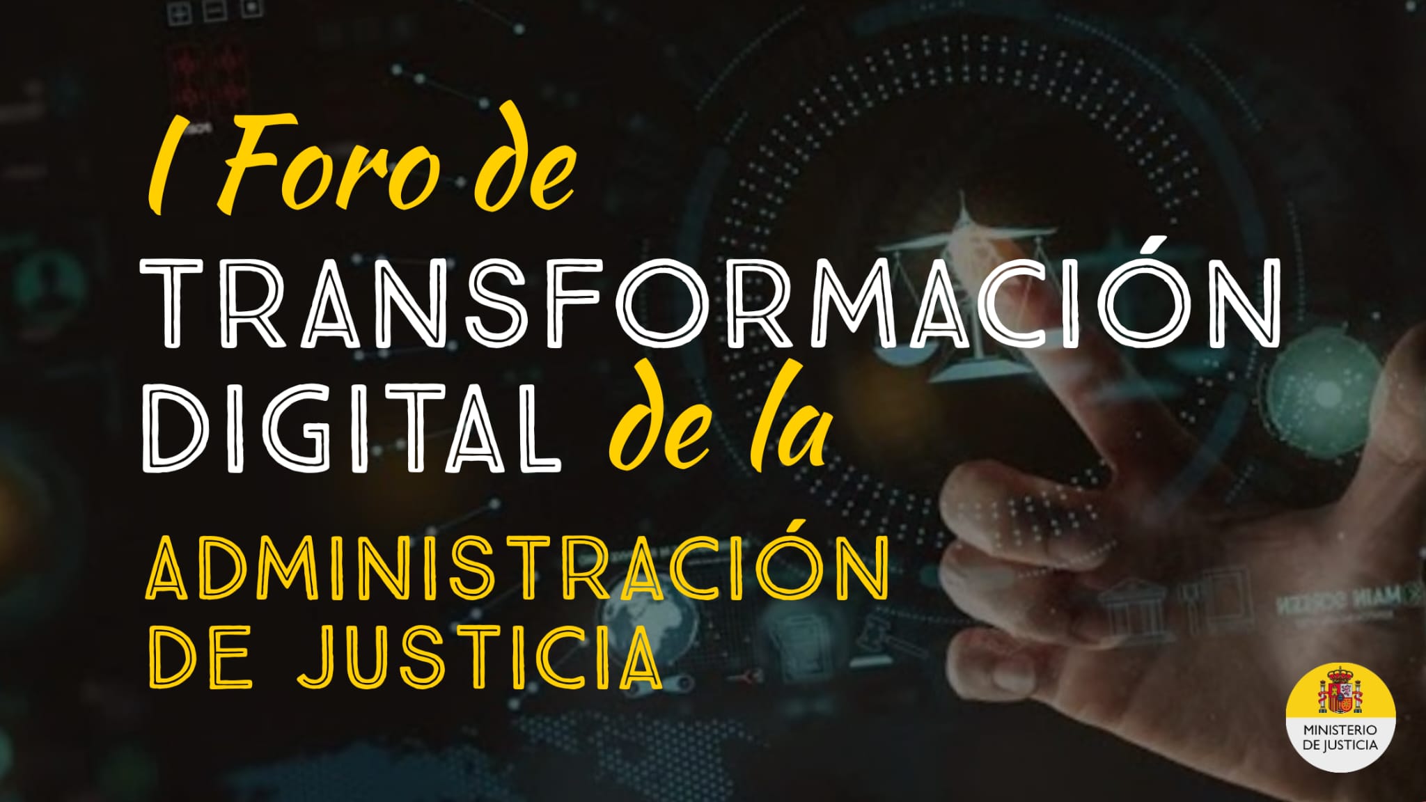  I Foro de Transformación Digital de la Administración de Justicia